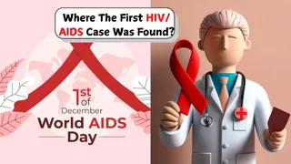 Do You Know Where The First HIV/AIDS Case Was Found? Here’s What You Should Know