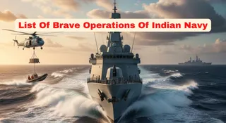 Brave Operations Of Indian Navy: Full List With Names, Locations And Years