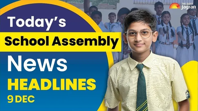 todays-school-assembly-headlines-dec-9-check-top-national-international-and-sports-news-headlines-here