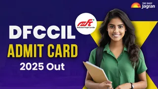 DFCCIL Admit Card 2025 Released At dfccil.com: Steps To Check CBT 2 Hall Ticket, Direct Link Here
