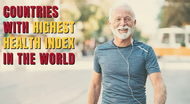 countries-with-highest-health-index-in-the-world-india-ranking-is-concerningly-low