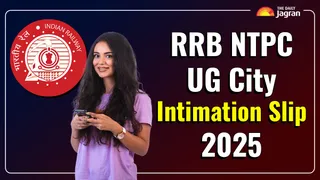 RRB NTPC UG CBT 2 Exam City Slip 2025 Released: Steps To Check At rrbcdg.gov.in, Other Details Here
