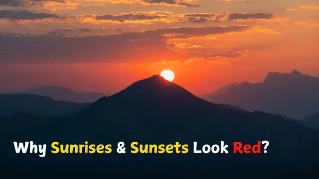 why-do-sunrises-and-sunsets-look-red-know-the-interesting-science-behind-this
