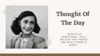 Thought Of The Day By Anne Frank: Today's Motivational Quotes For School Assembly On Hope And Peace
