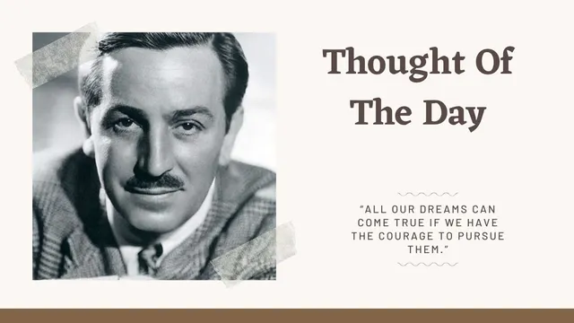 thought-of-the-day-by-walt-disney-todays-motivational-quotes-for-school-assembly-about-dreams