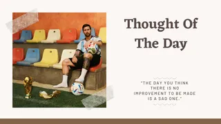 Thought Of the Day By Lionel Messi: Today's Motivational Quotes For School Assembly On Life