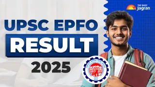 UPSC EPFO Result 2025 Declared For EO/AO And APFC Posts At upsc.gov.in; Check Shortlisted Candidates PDF List Here