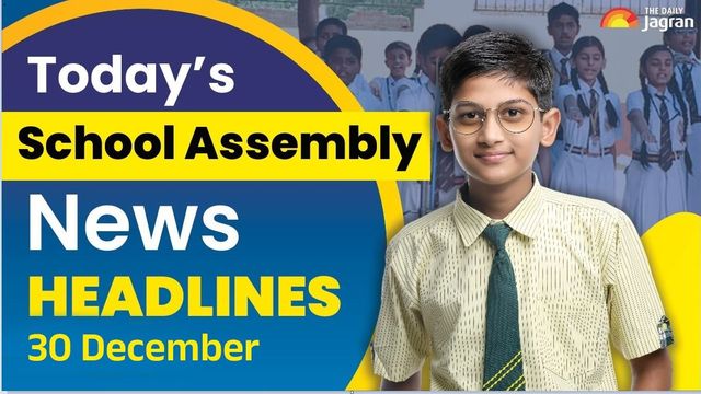 todays-school-assembly-news-headlines-december-30-check-top-national-international-sports-news-headlines-here