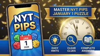 Master NYT Pips January 1 Puzzle Quickly With Easy Hints, Clear Clues And Level-Wise Answers