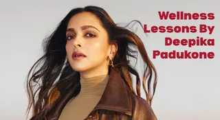 Wellness Lessons By Deepika Padukone: Life Advice On Mental Health, Self-Love And More