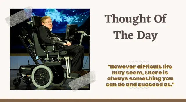 thought-of-the-day-by-stephen-hawking-today-motivational-quotes-for-school-assembly-on-science-and-humanity