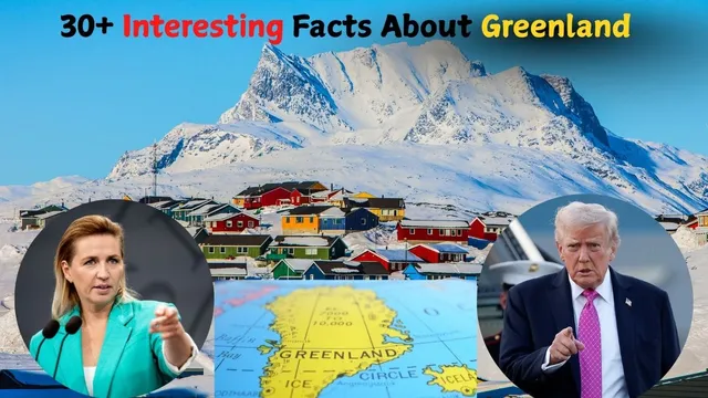 30-interesting-facts-about-greenland-amid-donald-trumps-shocking-statement-on-territory