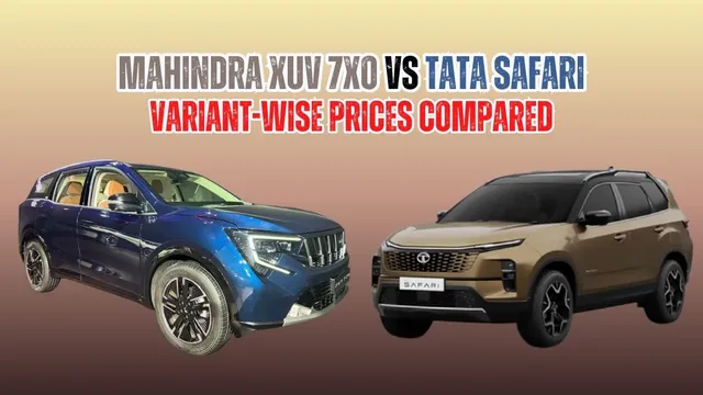 mahindra-xuv-7xo-vs-tata-safari-variant-wise-prices-compared
