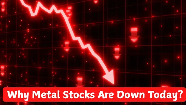 metal-stocks-today-hindustan-zinc-share-price-national-aluminium-share-price-hindustan-copper-share-price-today-dip-5-pc-why-metal-stocks-falling