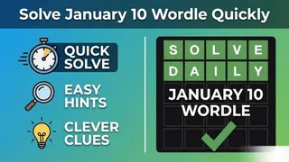Solve January 10 Wordle Quickly With Easy Hints, Clever Clues And Today’s Complete Correct Answer