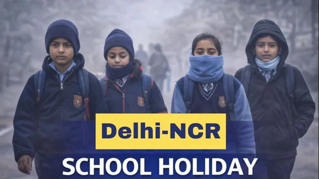delhincr-school-holiday-delhi-gurugram-and-noida-winter-school-holidays-extends-amid-cold-wave-and-heavy-fog