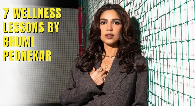 7-wellness-lessons-by-bhumi-pednekar-on-weight-loss-and-mindful-lifestyle