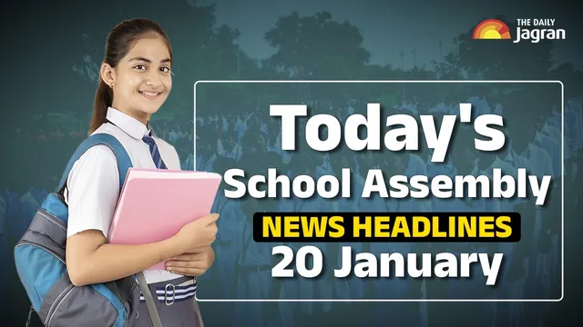 todays-school-assembly-news-headlines-january-20-check-top-national-international-and-sports-news-here