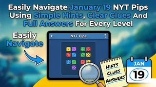 Easily Navigate January 19 NYT Pips Using Simple Hints, Clear Clues And Full Answers For Every Level