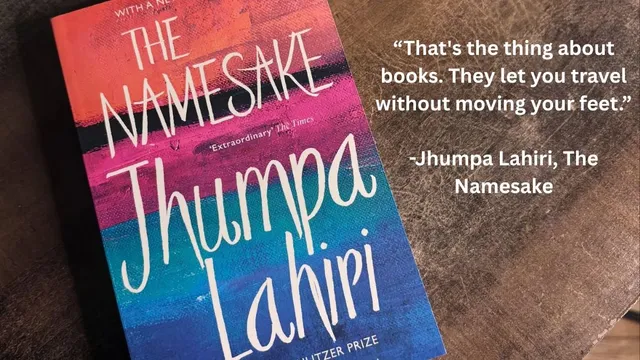 the-namesake-quotes-by-jhumpa-lahiri-that-talk-about-identity-belonging-and-quiet-loneliness
