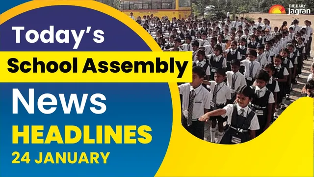 todays-school-assembly-news-headline-jan-24-check-top-national-international-and-sports-news-here