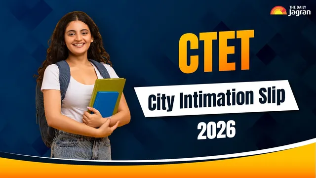 ctet-city-intimation-slip-2026-cbse-ctet-exam-city-slip-out-at-ctetnicin-download-link-here
