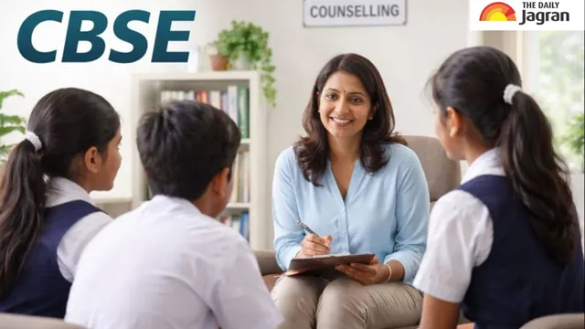 cbse-makes-counsellors-mandatory-in-all-affiliated-schools-ahead-of-class-10-12-board-exams