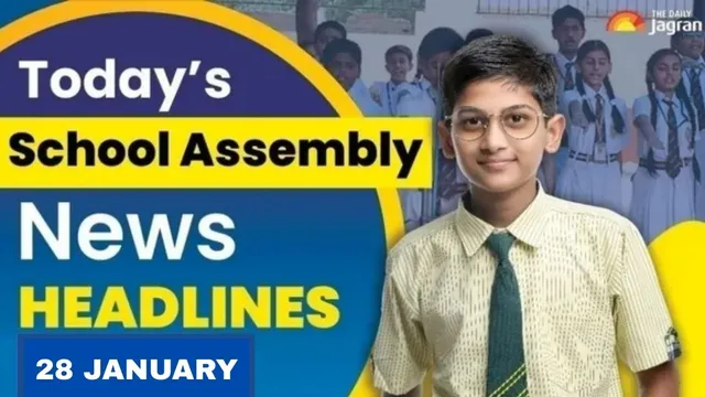 todays-school-assembly-news-headline-jan-28-check-top-national-international-and-sports-news-here