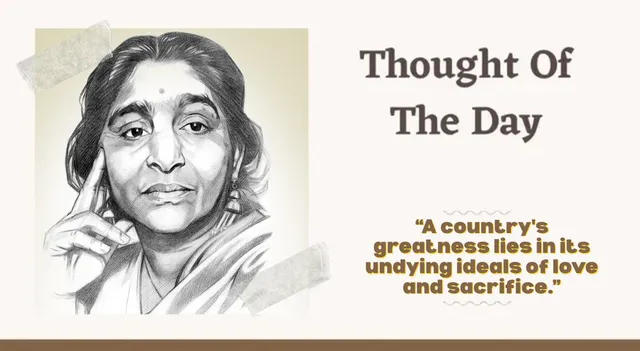 thought-of-the-day-by-sarojini-naidu-today-motivational-quote-for-school-assembly-on-expression-and-patriotism