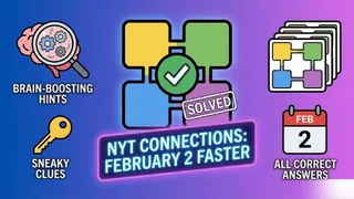 Decode NYT Connections February 2 Faster With Brain-Boosting Hints, Sneaky Clues And All Correct Answers