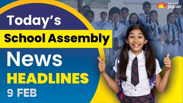 todays-school-assembly-news-headline-feb-9-check-top-national-international-and-sports-news-here