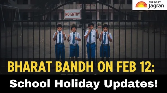 bharat-bandh-on-feb-12-will-school-colleges-remain-closed-tomorrow-due-to-nationwide-strike-details-here