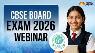 CBSE Board Exam 2026 Webinar: CBSE Releases Revised Exam Guidelines for 10,12 Board Exams, Details