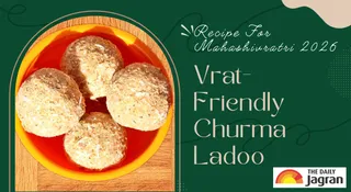 Easy Churma Ladoo Recipe: How To Make Vrat-Friendly Churma Ladoo For Mahashivratri 2026