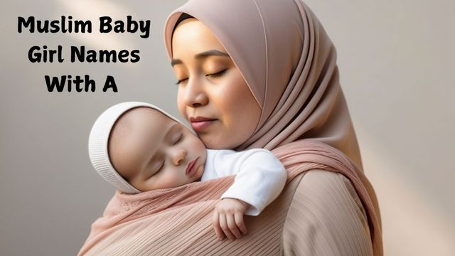 muslim-baby-girl-names-starting-with-a-trendy-yet-traditional-names-with-their-meanings-for-2026