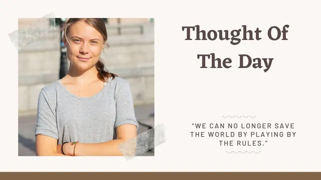 thought-of-the-day-by-greta-thunberg-todays-motivational-quotes-for-school-assembly-on-climate-change