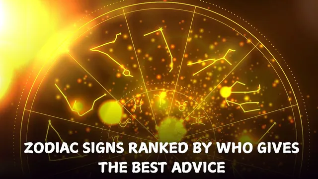 zodiac-signs-ranked-by-who-gives-the-best-advice-where-do-you-fall