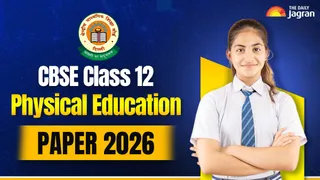CBSE Class 12 Physical Education Paper 2026: Download Question Paper PDF, Check Exam Analysis & Pattern