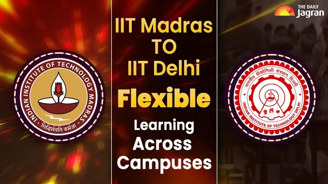 iit-madras-to-iit-delhi-students-can-now-study-across-campuses-as-iit-brings-flexible-learning-from-this-year