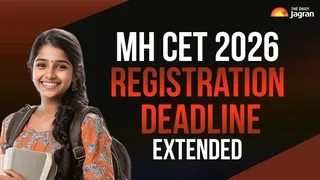 MH CET 2026 Registration Date: PCM, PCB Registration Deadline Extends Till Feb 24, Apply Soon At cetcell.mahacet.org, Details
