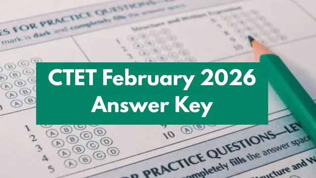 ctet-answer-key-2026-release-date-cbse-to-release-provisional-key-soon-at-ctetnicin-steps-to-download-raise-objections-here
