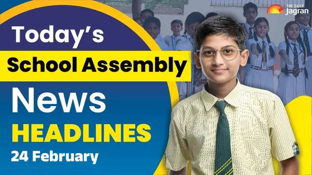 school-assembly-news-headlines-feb-24-2026-check-top-national-international-and-sports-news-here