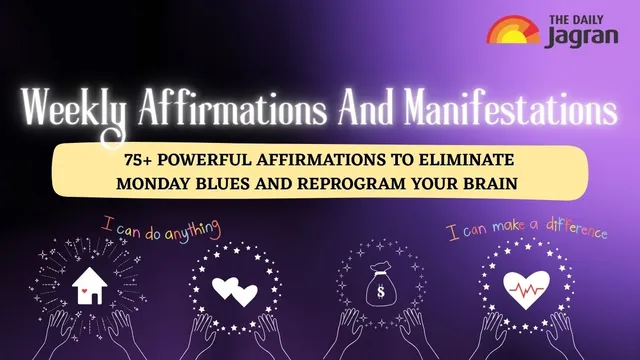 weekly-affirmations-and-manifestations-75-powerful-affirmations-to-eliminate-monday-blues-and-reprogram-your-brain