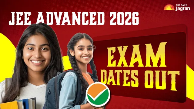 jee-advanced-2026-exam-dates-out-exam-on-may-17-registration-begins-from-april-23-at-jeeadvacin-details