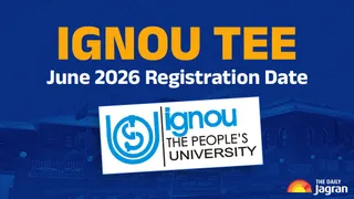 IGNOU TEE June 2026 Registration Date: Apply At ignou.samarth.edu.in By April 10, Check Direct Link & Fee Details Here