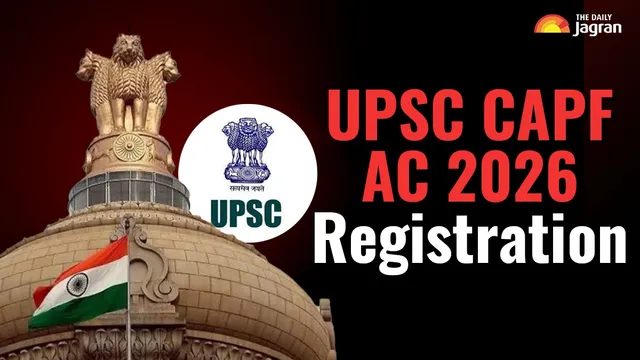 upsc-capf-2026-exam-registration-closes-tomorrow-for-349-paramilitary-officer-posts-at-upscgovin-apply-link-here