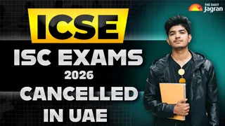 icse-isc-exams-cancelled-in-uae-class-10th-12th-results-to-be-announced-along-with-indian-students-2026
