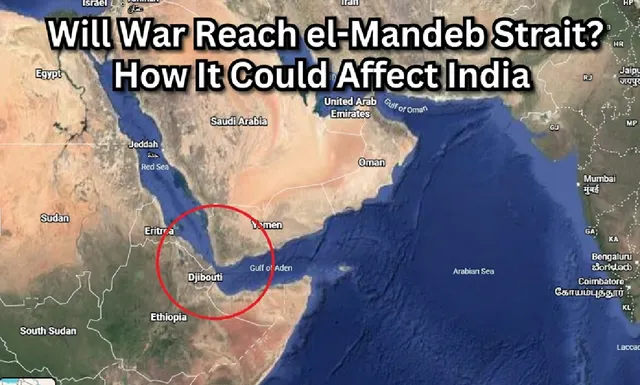 iran-official-hints-at-targeting-bab-elmandeb-strait-which-links-red-sea-to-gulf-of-aden-if-it-happens-will-it-affect-india