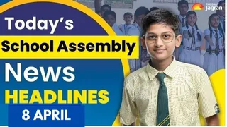 todays-school-assembly-news-headlines-april-8-2026-check-top-national-international-and-sports-news-here