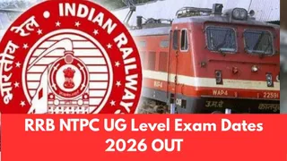 RRB NTPC UG Exam Dates 2026 Out: Railways Recruitment Board NTPC UG Level CBT-1 Exam Begins From May 7; Details Here
